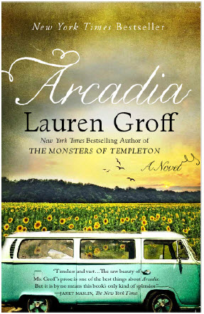 arcadia by lauren groff book cover image